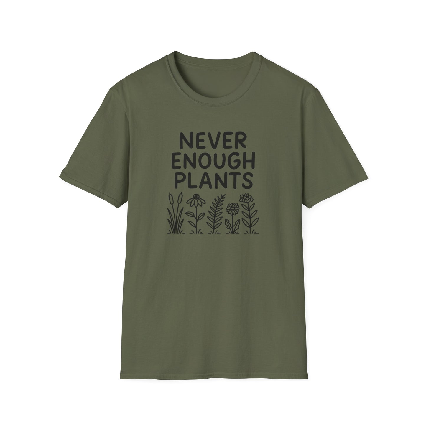 Never Enough Plants T-shirt