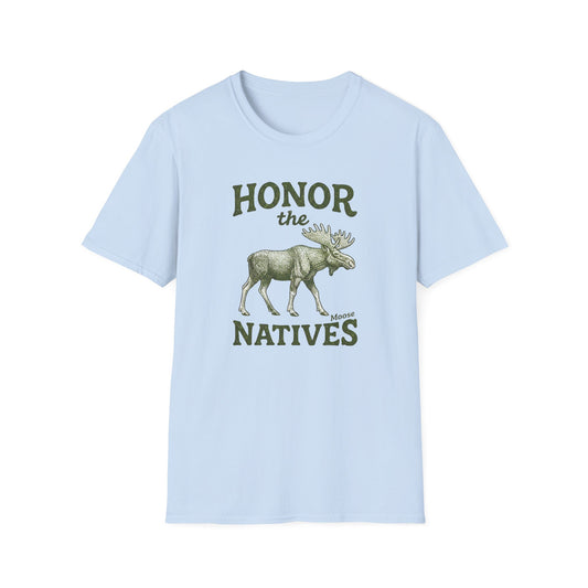 Honor The Natives Moose T-shirt