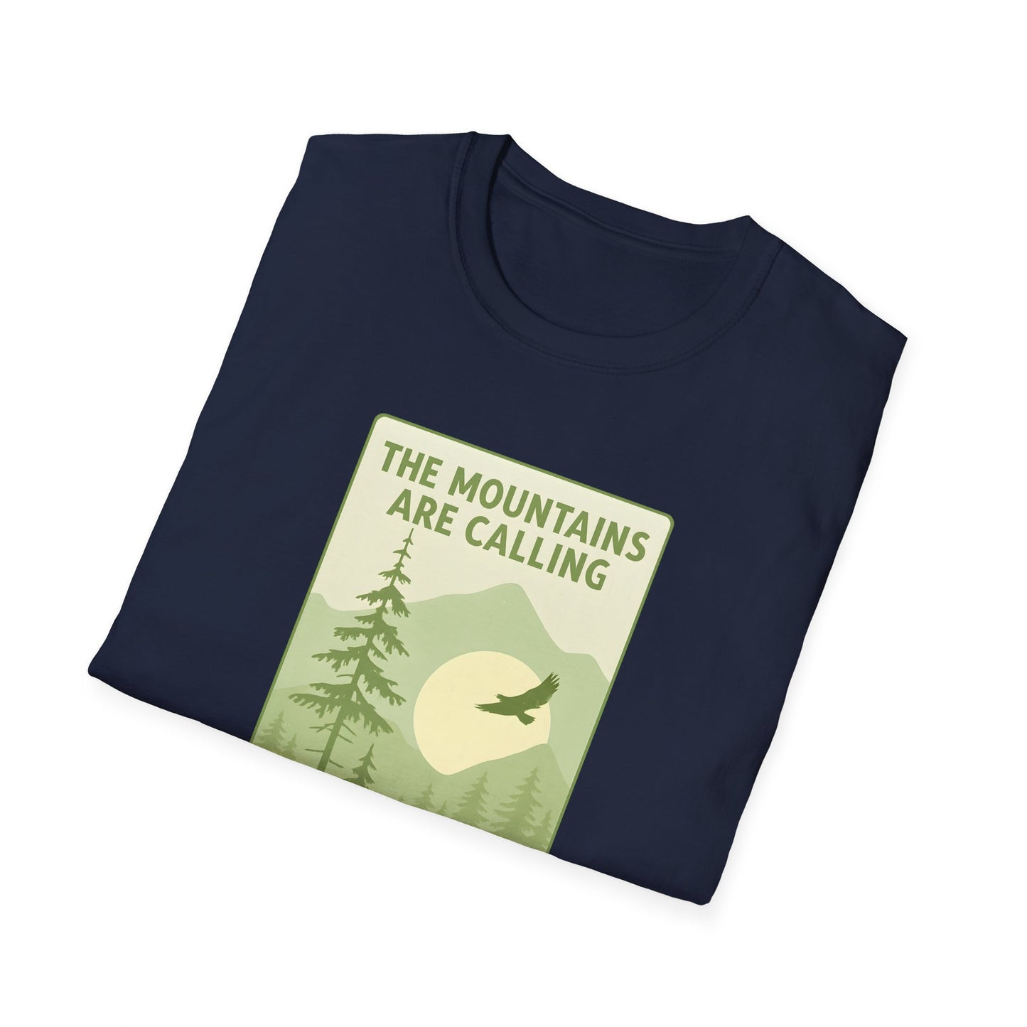The Mountains Are Calling T-shirt