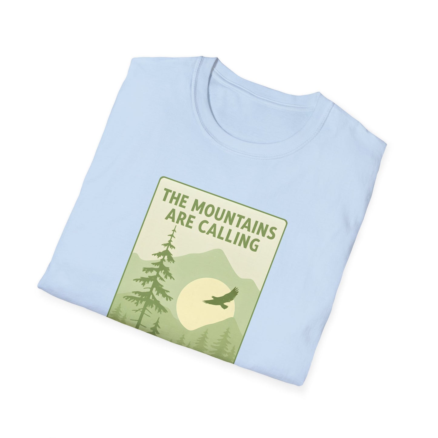The Mountains Are Calling T-shirt