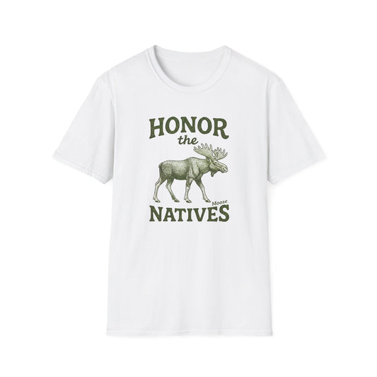 Honor The Natives Moose T-shirt