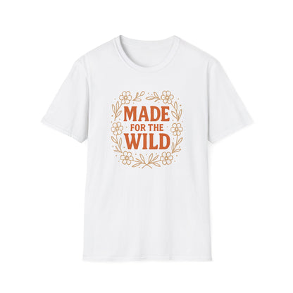 Made For The Wild T-shirt