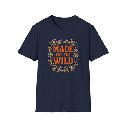 Made For The Wild T-shirt