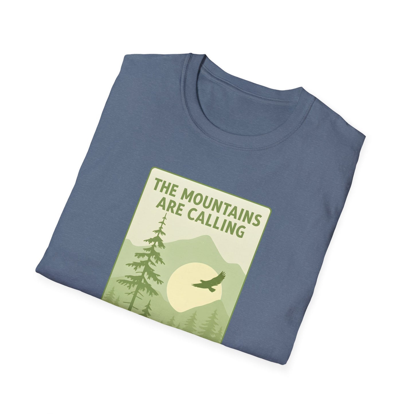 The Mountains Are Calling T-shirt