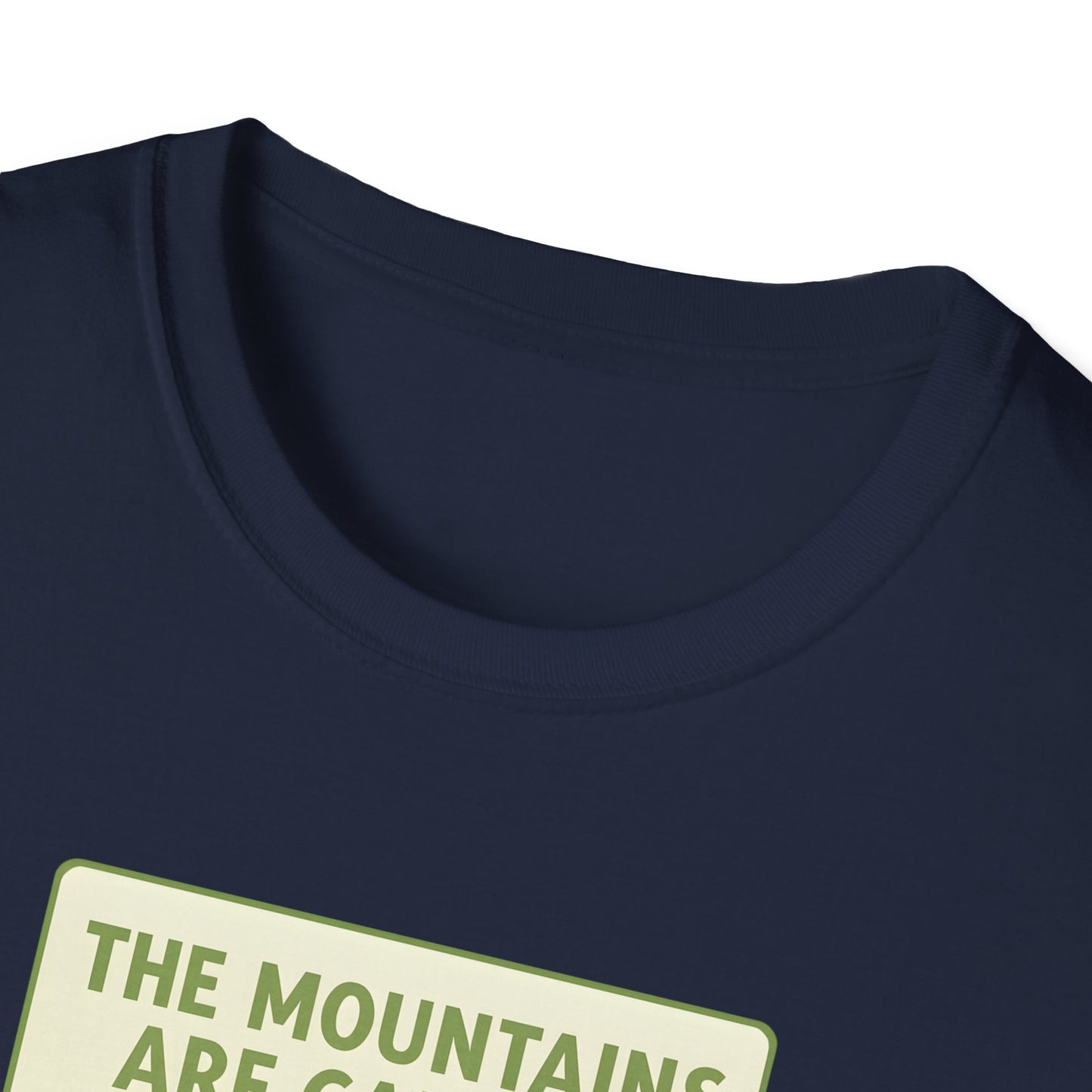 The Mountains Are Calling T-shirt