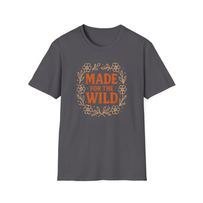 Made For The Wild T-shirt