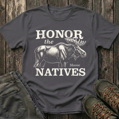Honor The Natives Moose T-shirt