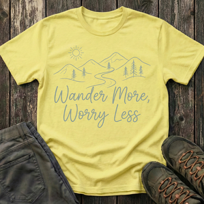 Wander More Worry Less T-shirt