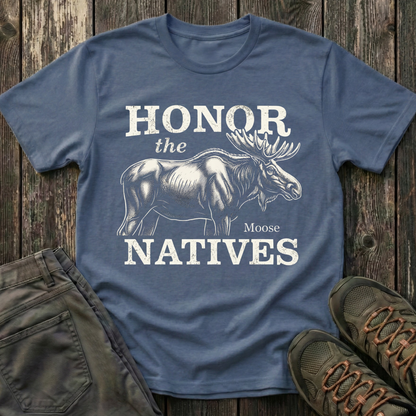 Honor The Natives Moose T-shirt
