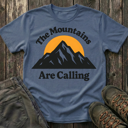 The Mountains Are Calling  Again T-shirt