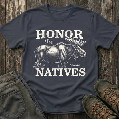Honor The Natives Moose T-shirt