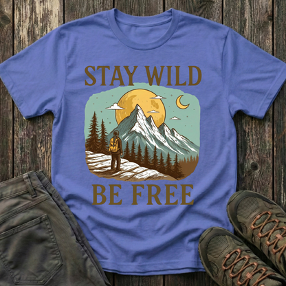 Stay Wild & Be Free Woman's T-shirt