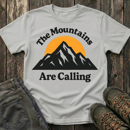 The Mountains Are Calling  Again T-shirt
