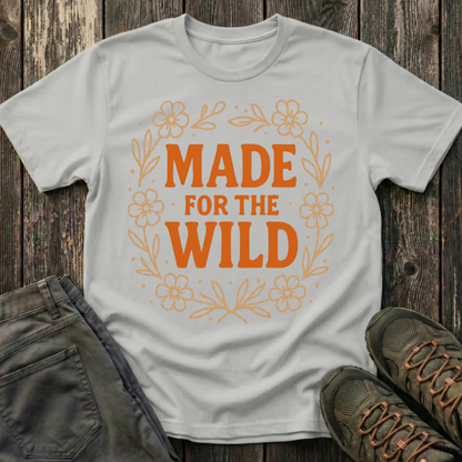 Made For The Wild T-shirt