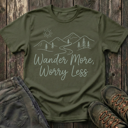 Wander More Worry Less T-shirt