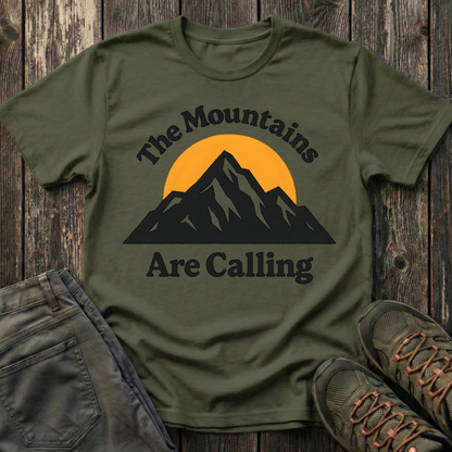 The Mountains Are Calling  Again T-shirt