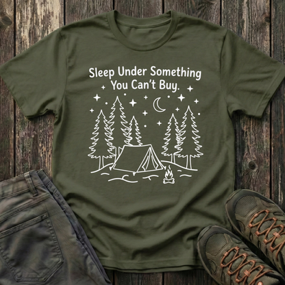 Sleep Under Something You Can't Buy T-shirt