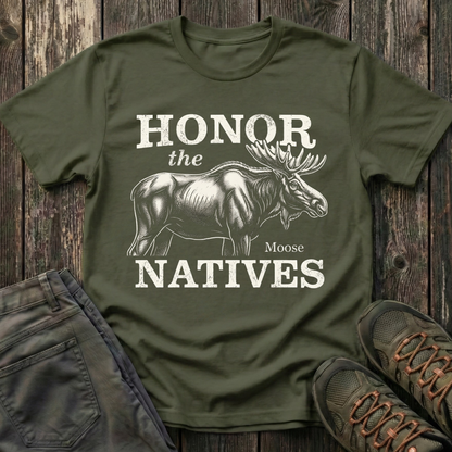 Honor The Natives Moose T-shirt