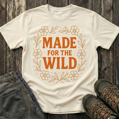 Made For The Wild T-shirt