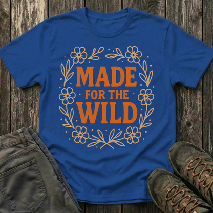 Made For The Wild T-shirt