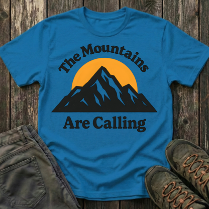 The Mountains Are Calling  Again T-shirt
