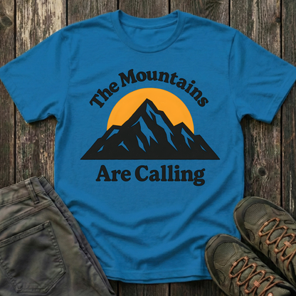 The Mountains Are Calling  Again T-shirt
