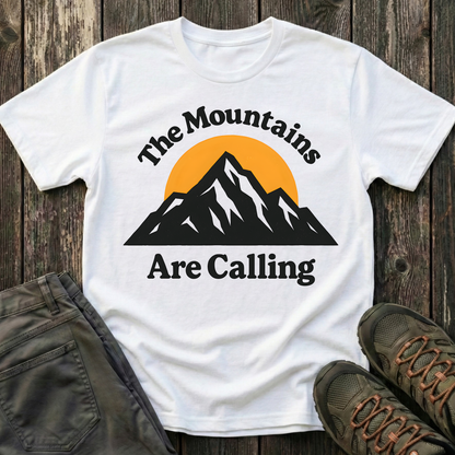 The Mountains Are Calling  Again T-shirt