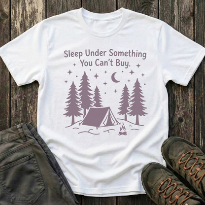 Sleep Under Something You Can't Buy T-shirt